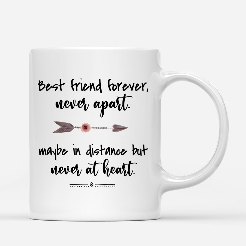 Boho Hippie Bohemian - Best Friend Forever Never Apart Maybe In Distance But Never At Heart - Personalized Mug_2