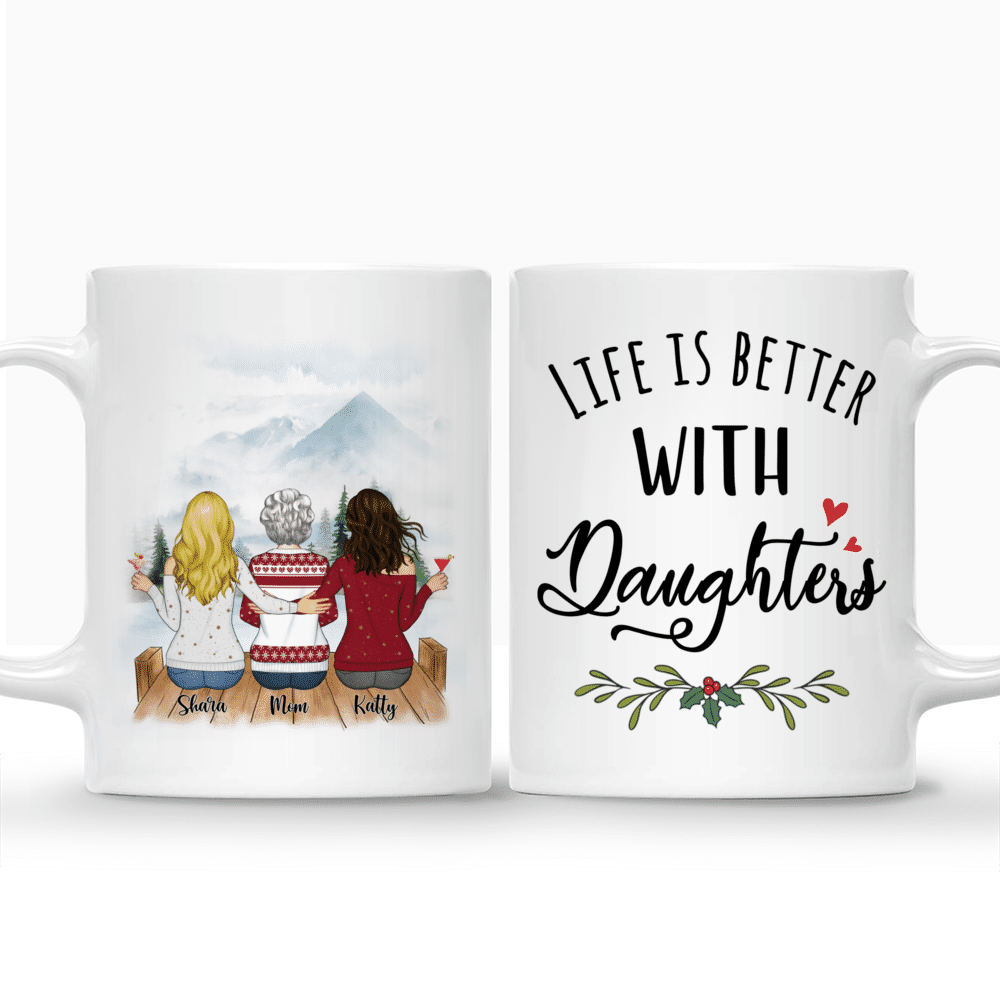 Personalized Mug - Mother & Daughters - Life is better with Daughters (3647)_3