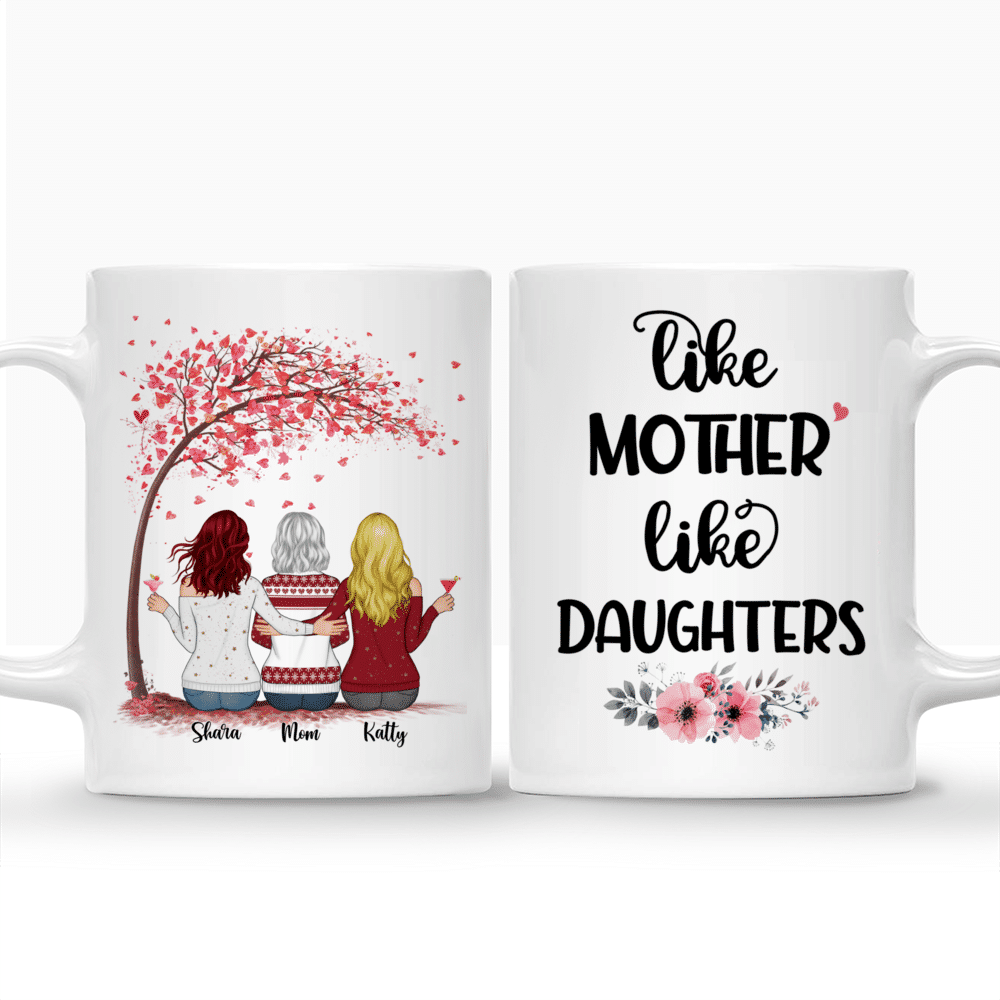 Mother & Daughters - Like Mother Like Daughters (3648) - Personalized Mug_3