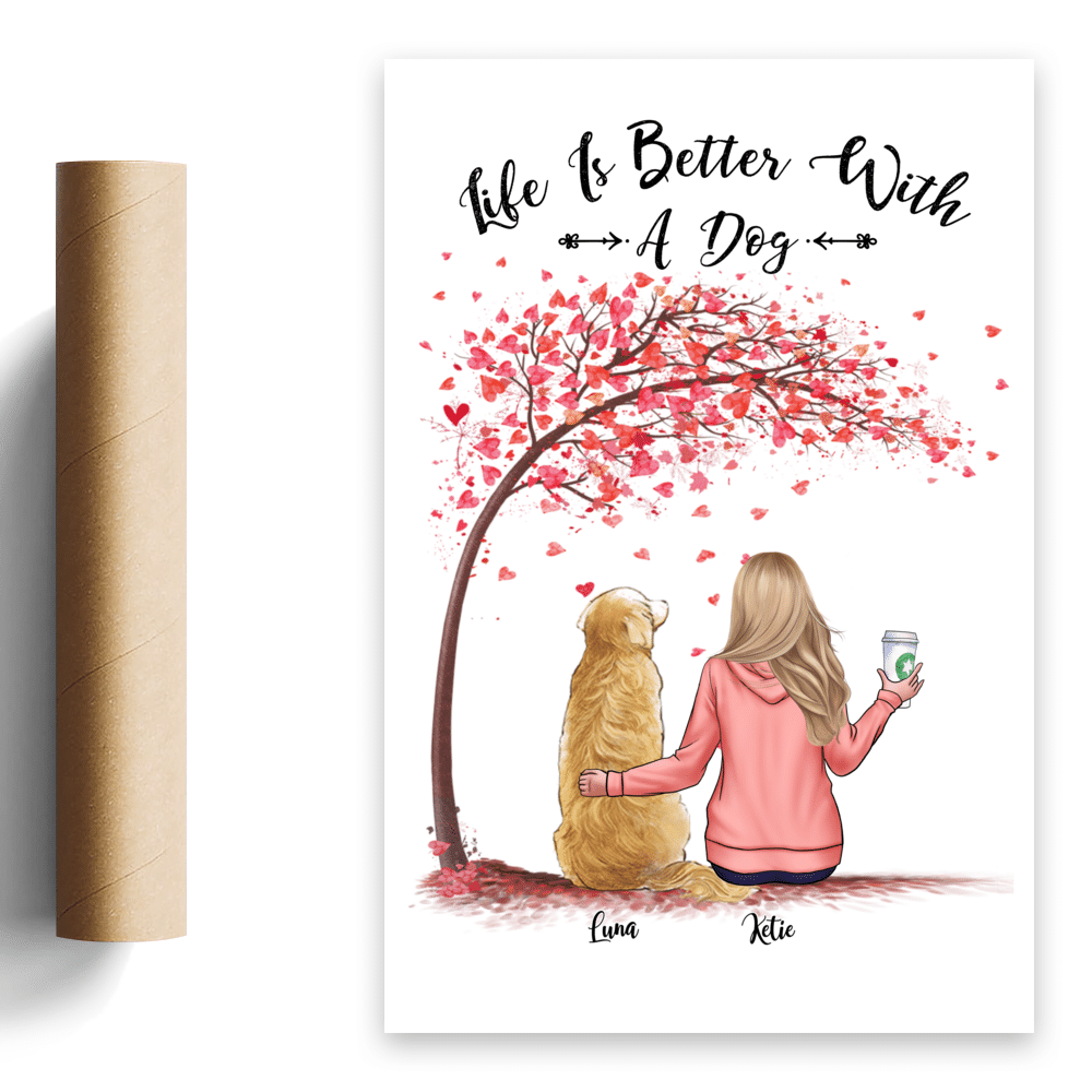 Dog Lovers - Life Is Better With A Dog - Personalized Poster