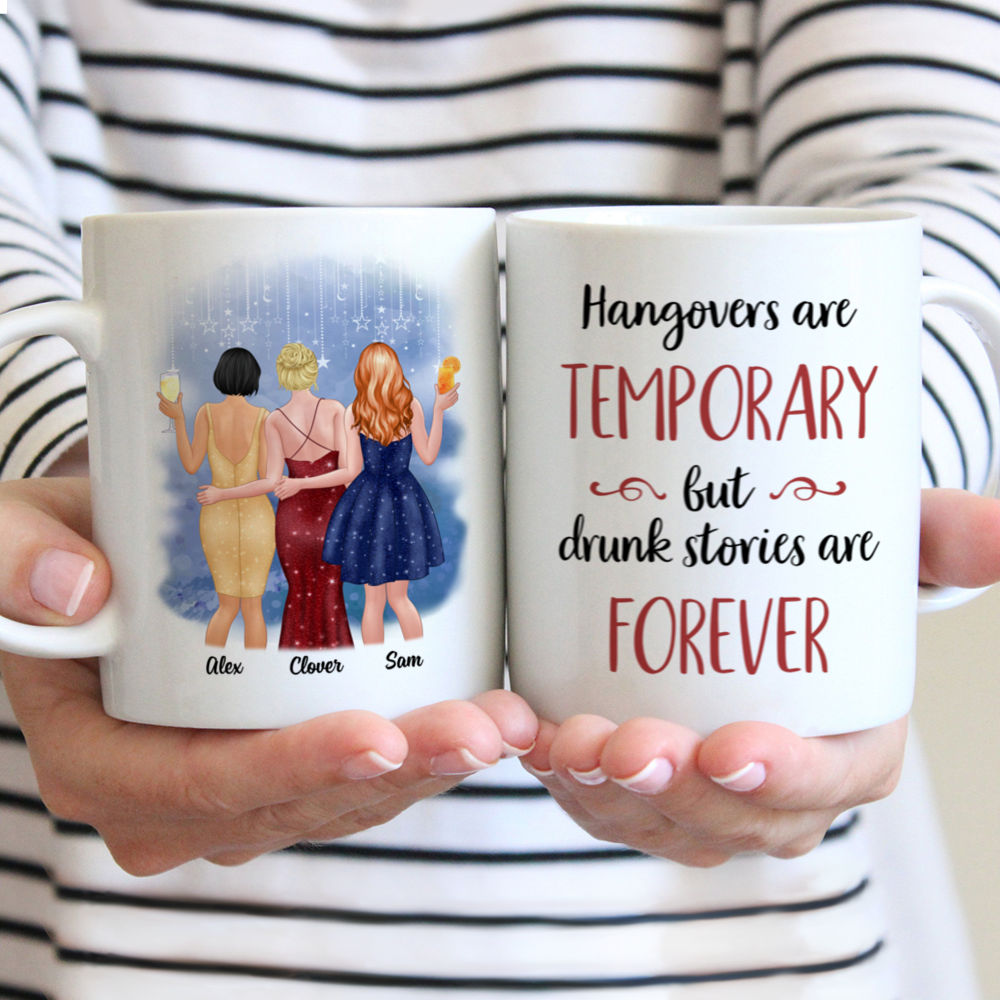 Personalized Mug - Best friends - Night Party - Hangover is temporary drunk stories are forever