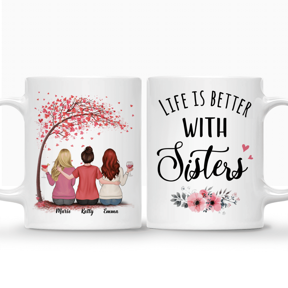 Personalized Mug - Up to 5 Women - Life is better with Sisters (3675)_3