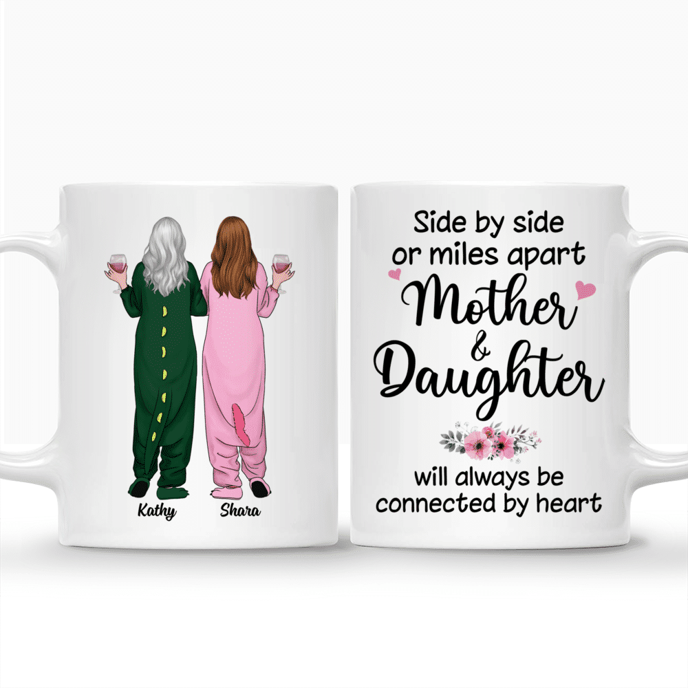 Personalized Mug - Mother's Day 2021 - Side By Side Or Miles Apart Mother And Daughter Will Always Be Connected By Heart_3