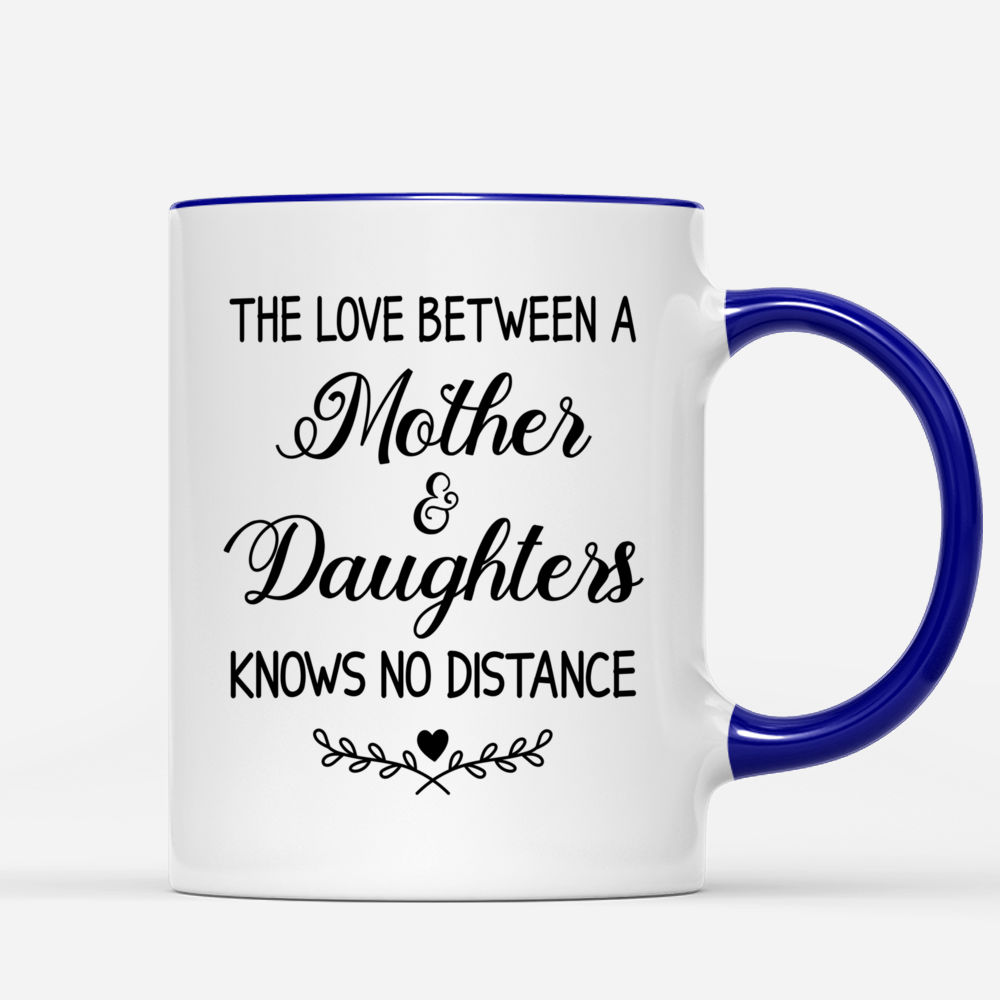 The love between mother and best sale daughter knows no distance mug