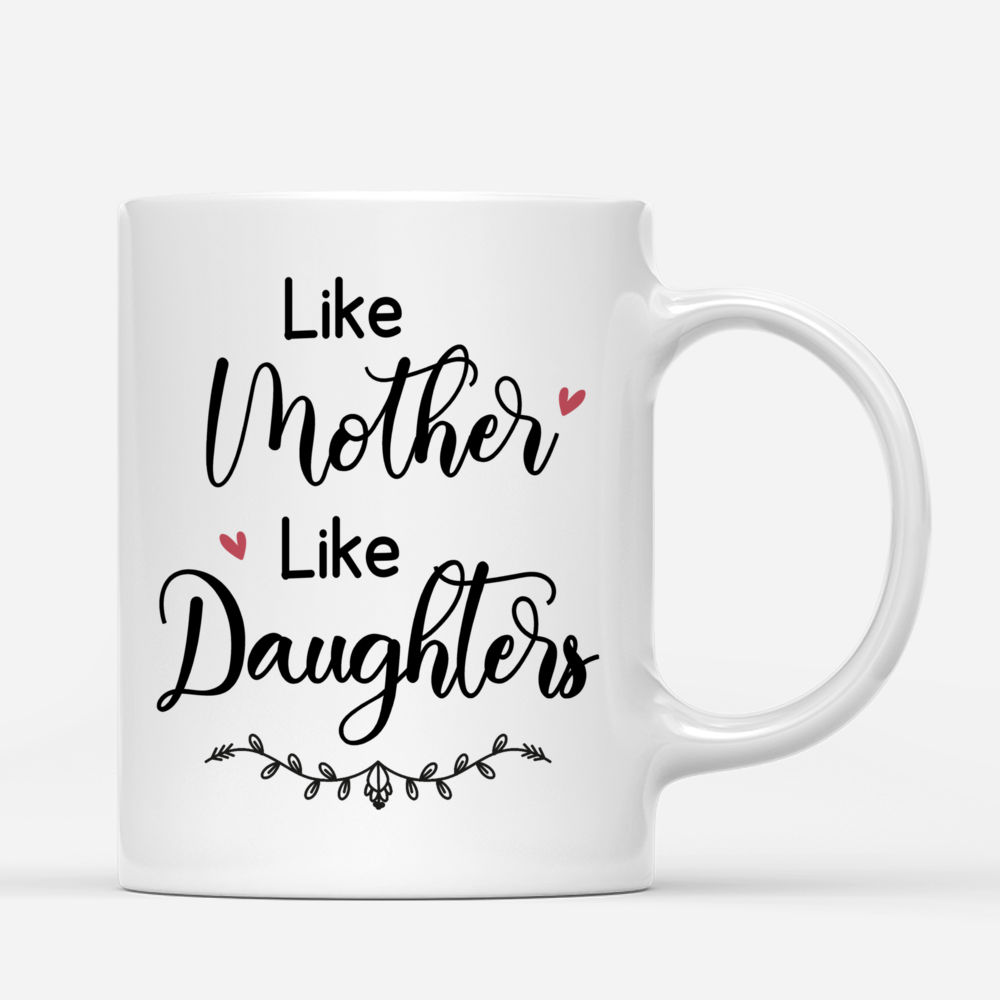 Personalized Mug - Mother's Day - Like Mother Like Daughters_2