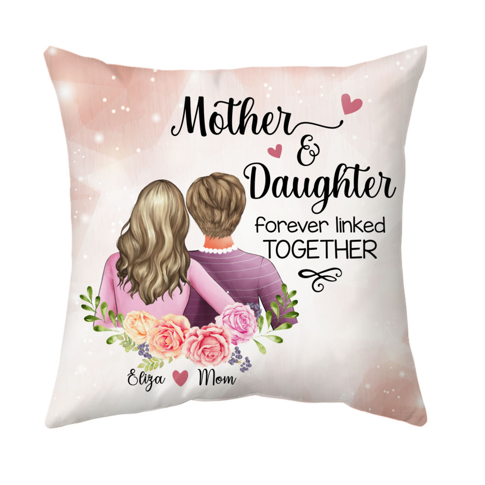 Personalized Pillow - Mother & Daughter Forever Linked Together