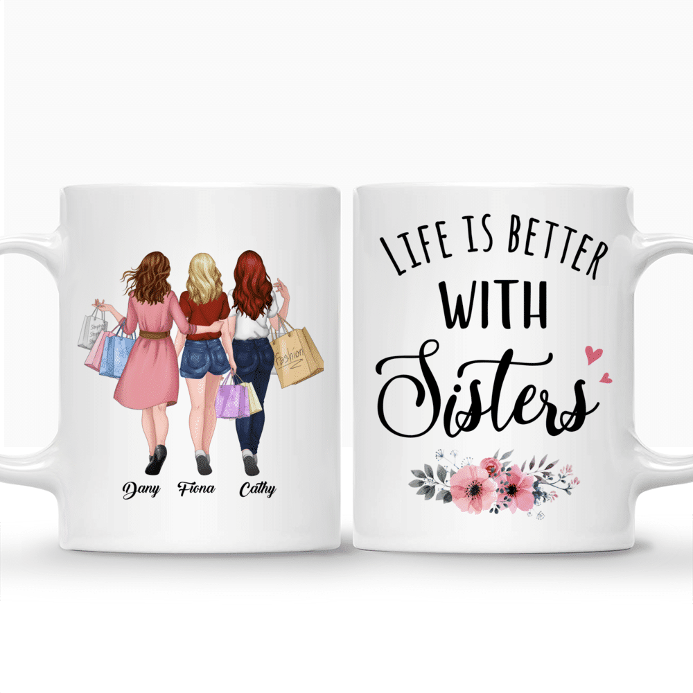 Personalized Mug - Shopping team - Life is better with Sisters_3