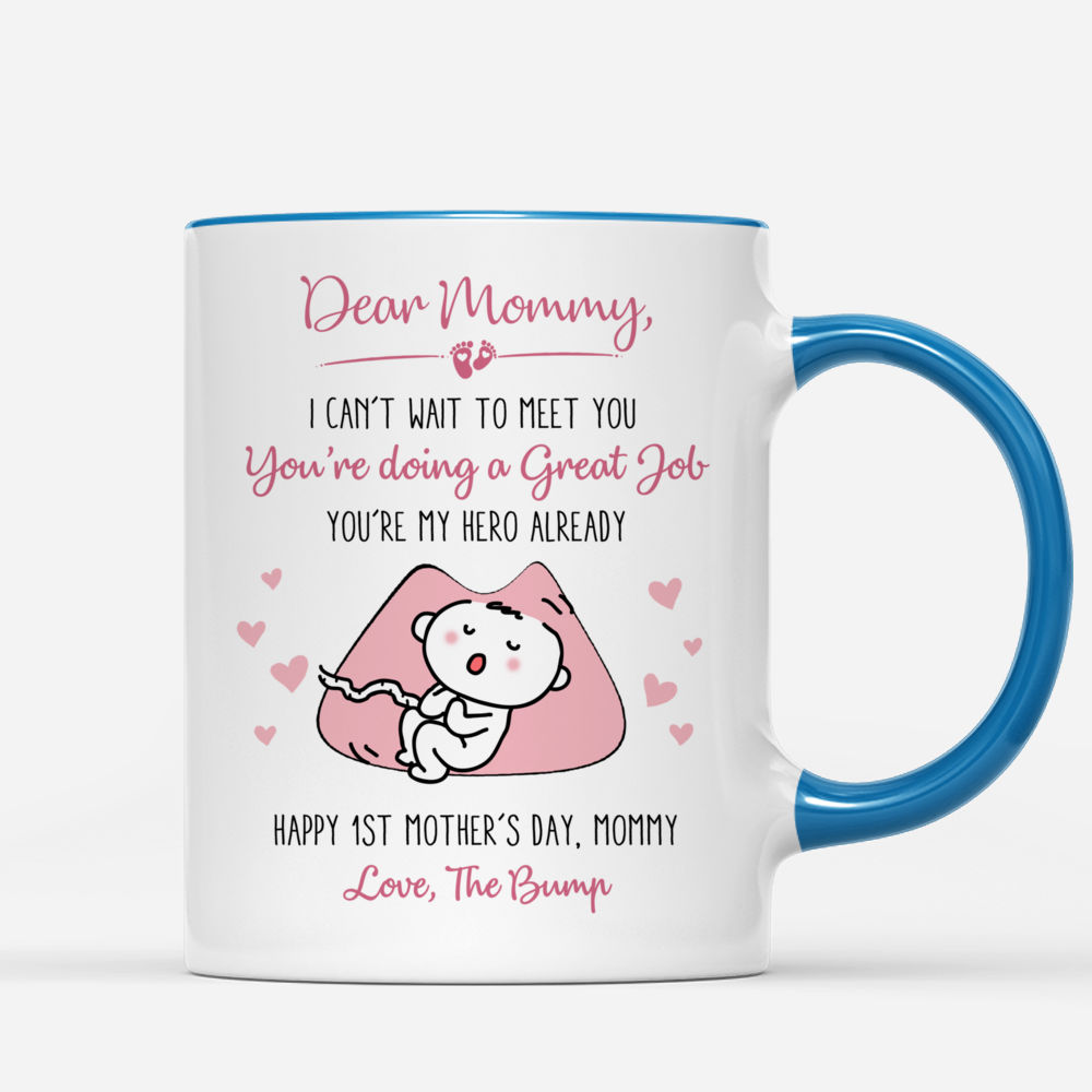 Personalized Mug - Pregnancy - Dear Mommy, I can't wait to meet You. You're  doing the Great Job (V3)