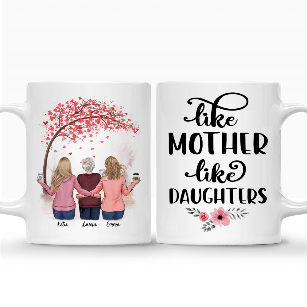 Daughter and Mother - Like Mother like Daughters - Love 2 - Personalized Mug_3