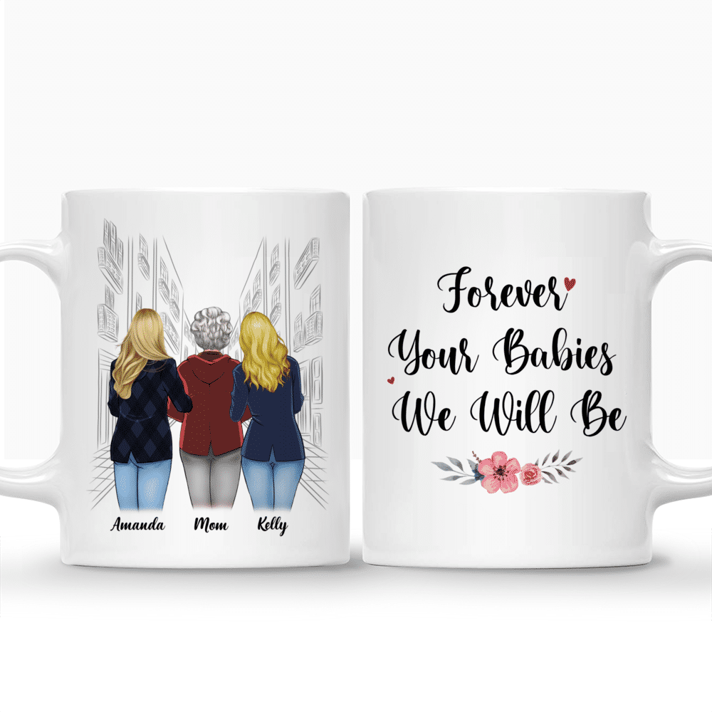 Mother's Day - Forever Your Babies We Will Be - H - Personalized Mug_3