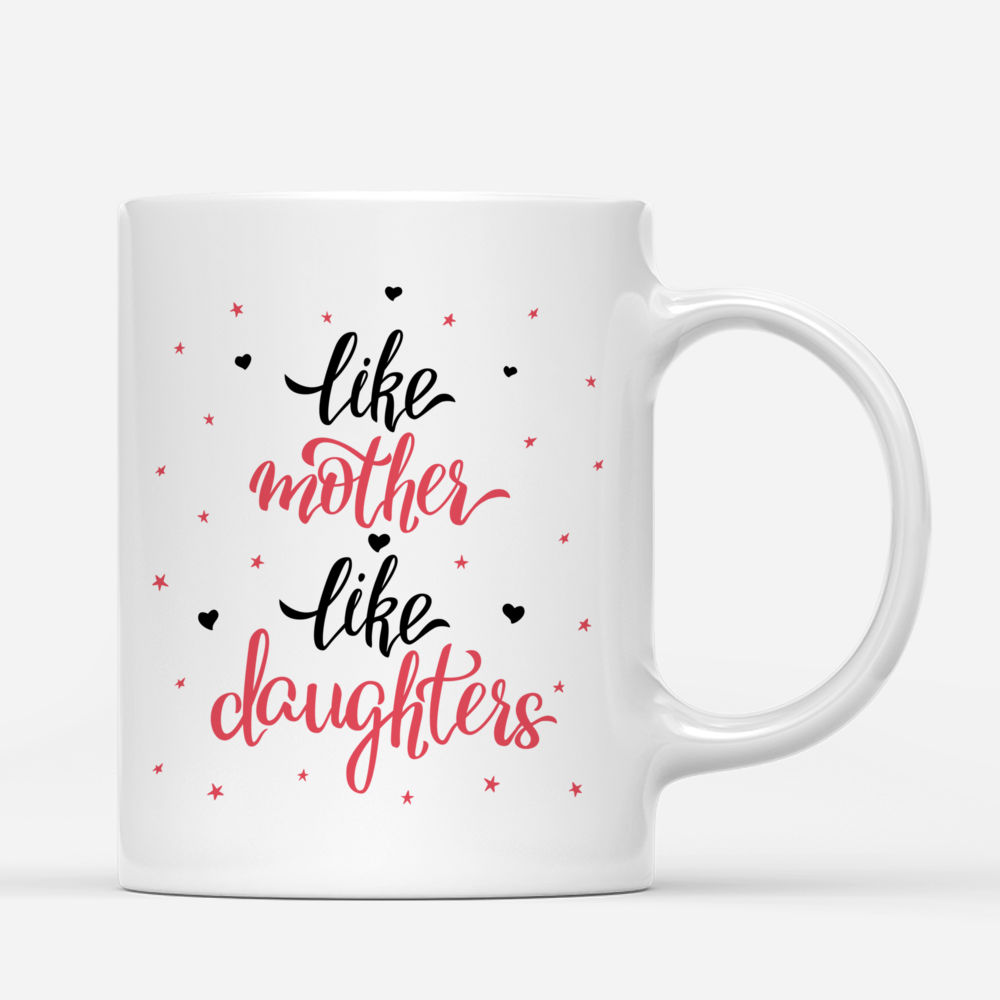 Personalized Mug - Mother & Daughters - Like Mother Like Daughters (Ver 2) (3605)_2