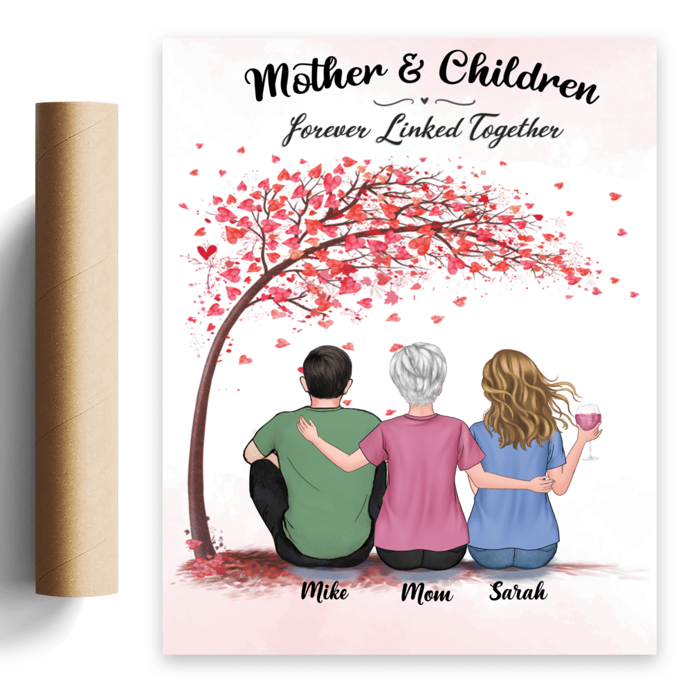 Personalized Poster - Mother's Day Poster - Love - Mother And Children Forever Linked Together