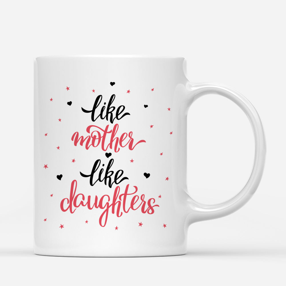 Personalized Mug - Mother & Daughters - Like Mother Like Daughters (Ver 2) (3648)_2
