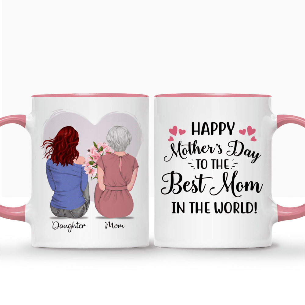 Happy Mother's Day To The Best Mom In The World, Customized Mugs