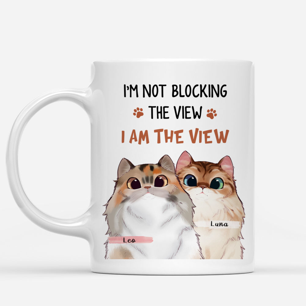 Personalized Mug - Peaking Cat - I'm not blocking the view. I am the view (2)