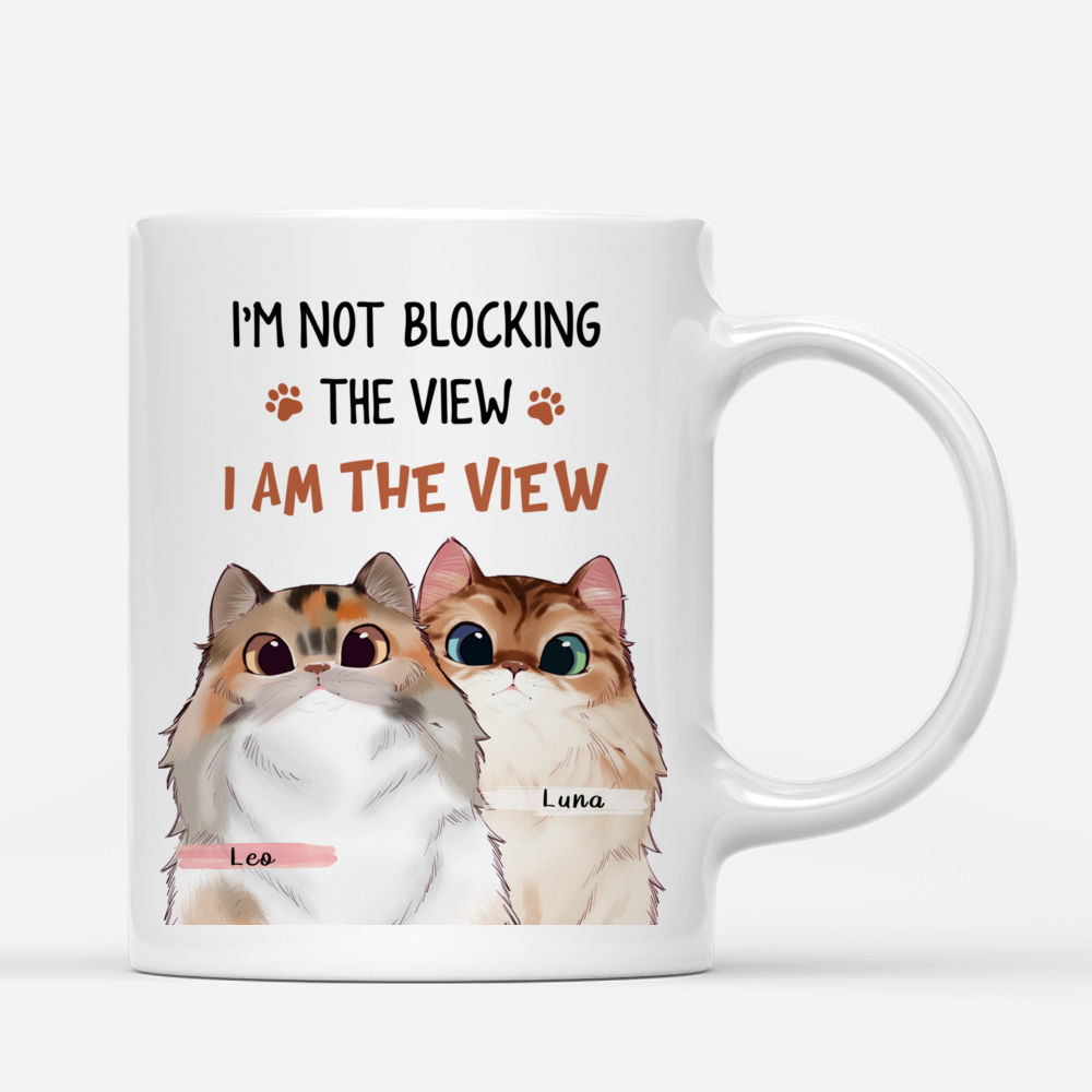 Peaking Cat - I'm not blocking the view. I am the view (2) - Personalized Mug_1