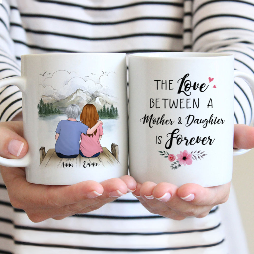 Personalized Mug - Family - The Love Between Mother And Daughter Is Forever