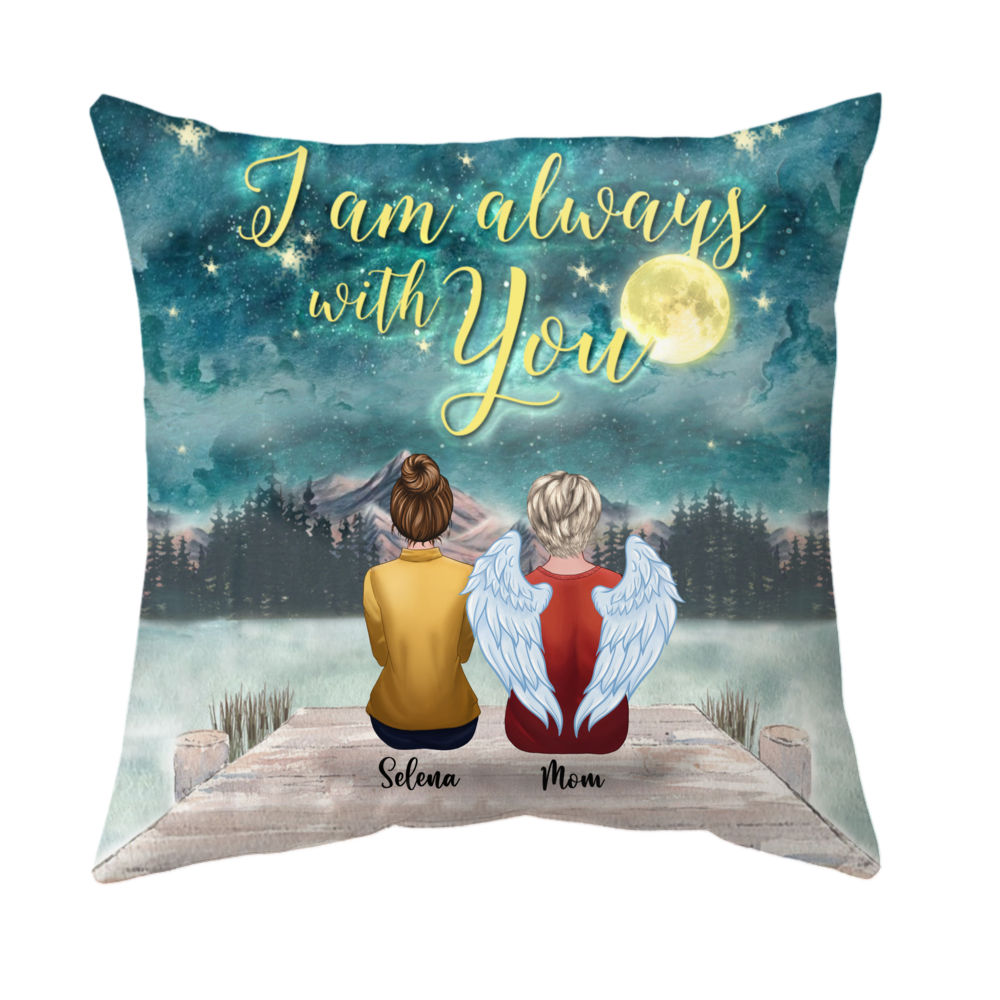 Personalized Memorial Pillow - I'm Always With You (Mother - BG Night)_1