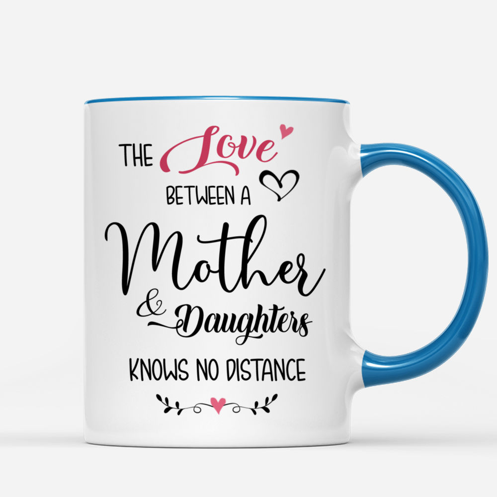 The love between a mother best sale and daughter knows no distance mug