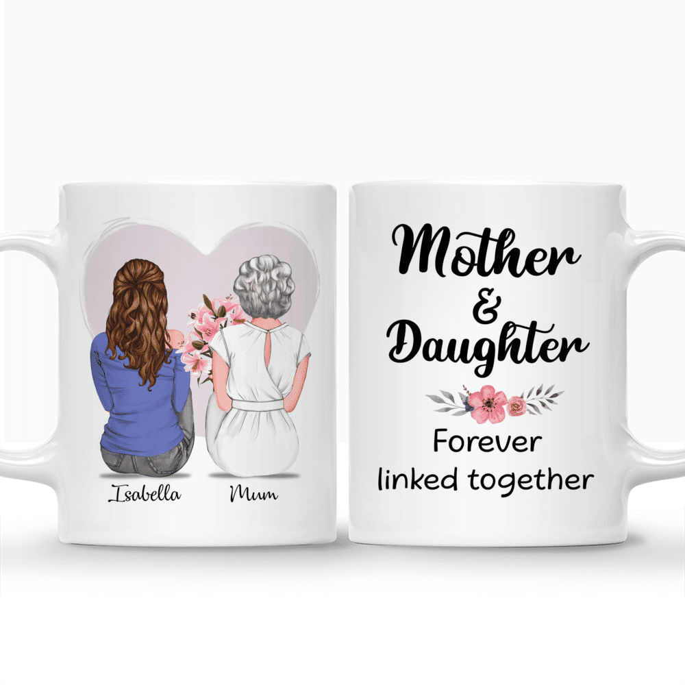 Personalized Mug - Mother's Day - Mother & Daughter Forever Linked Together_3