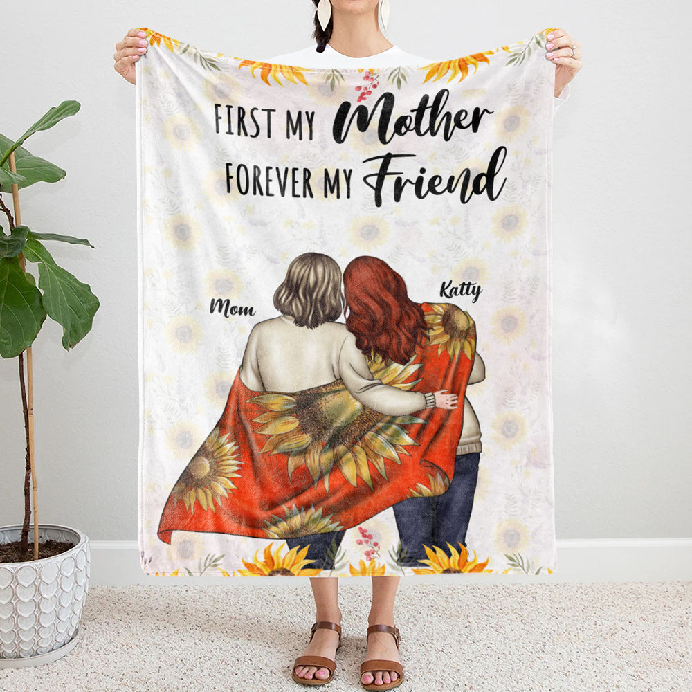 Personalized Blanket - Mother's Day - First my Mother, forever my Friend (B)