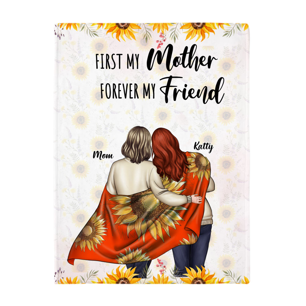 Personalized Blanket - Mother's Day - First my Mother, forever my Friend (B)_2