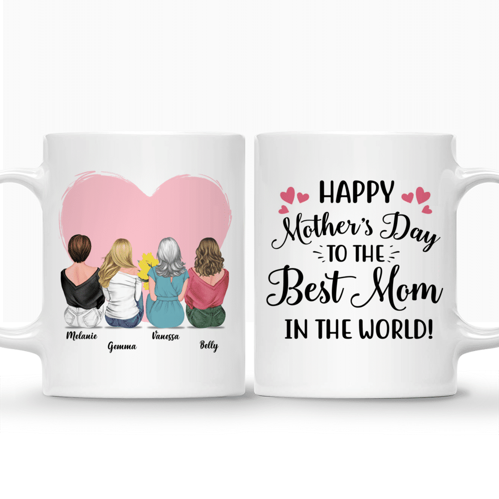 Personalized Mug - Mother & Daughters - Happy Mother's Day To The Best Mom In The World 3D_3