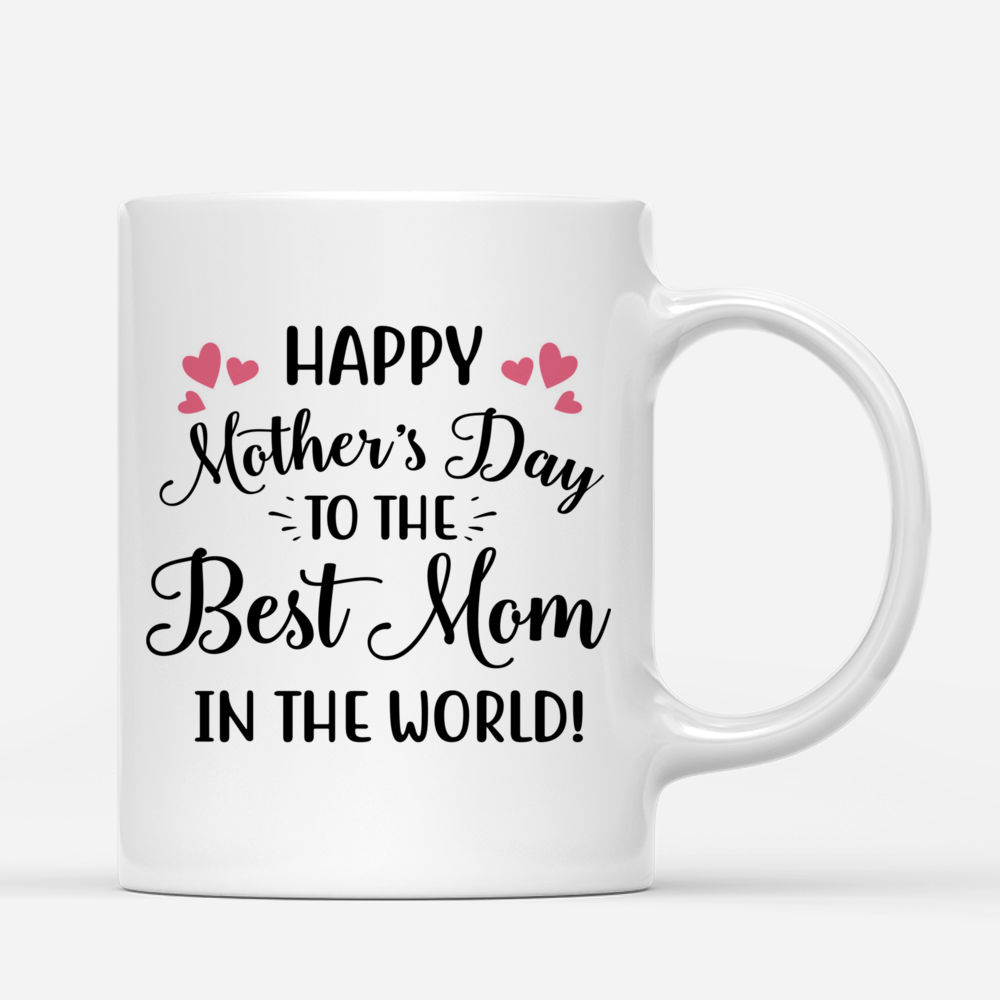 Personalized Mug - Mother & Daughters - Happy Mother's Day To The Best Mom In The World 3D_2