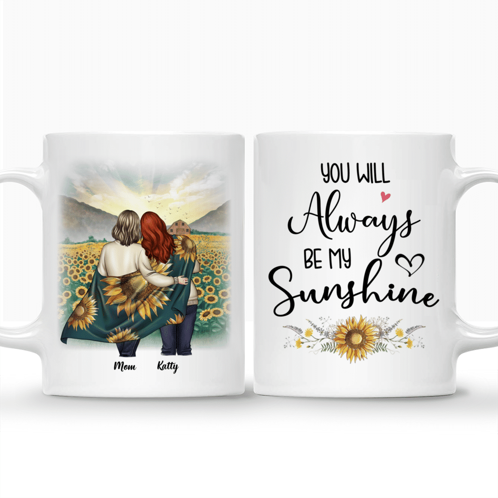 Personalized Mug - Mother & Daughter - You will always be my Sunshine - Mother's Day Gift For Mom, Gift For Daughters_3
