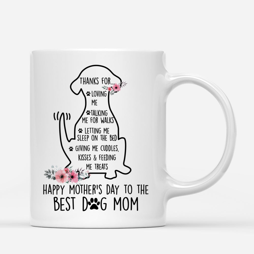 Personalized Mug - Girl and Dogs - Thanks For Loving Me Talking Me For Walks Happy Mothers Day To The Best Dog Mom - Love_2