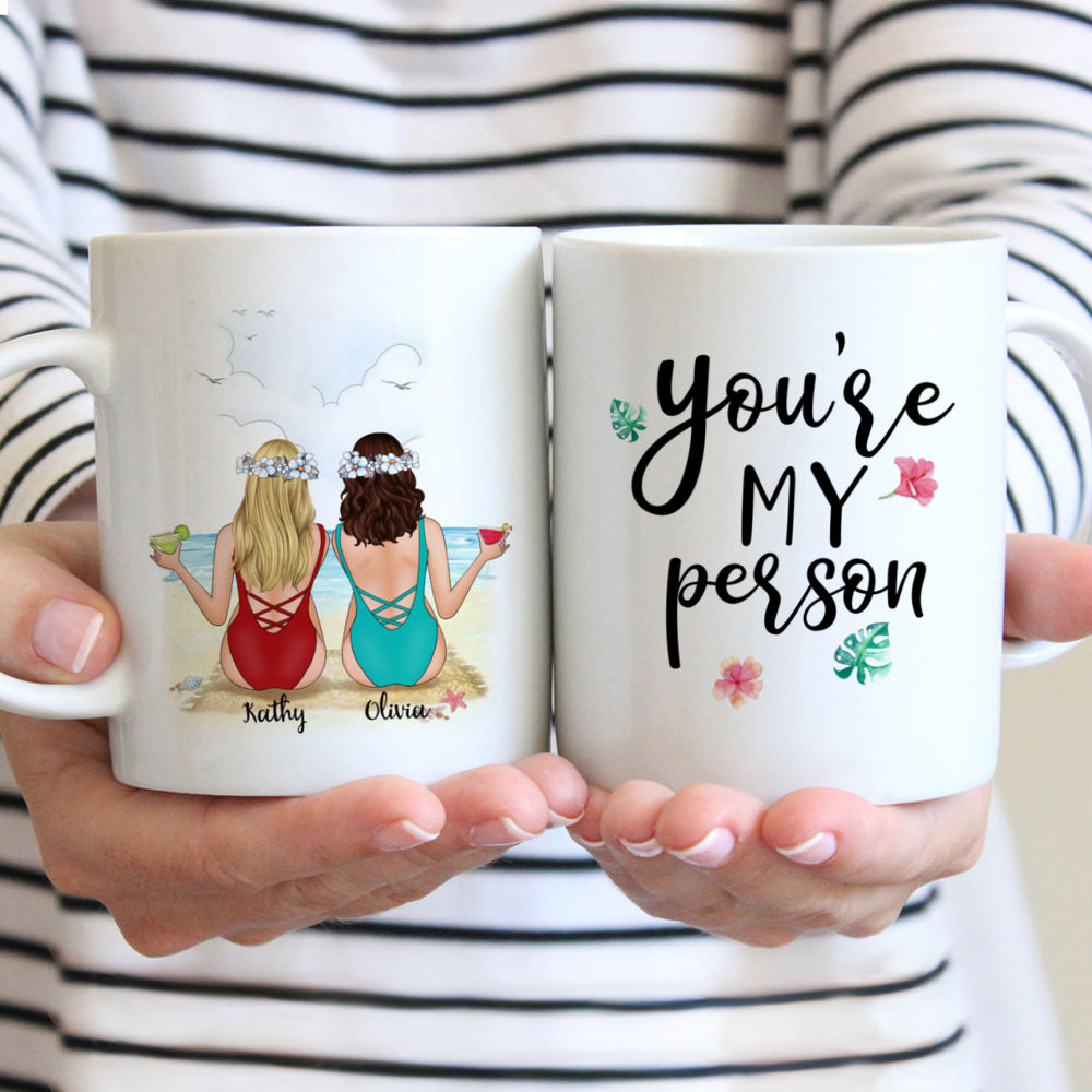 Personalized Mug - Beach Girls - You Are My Person