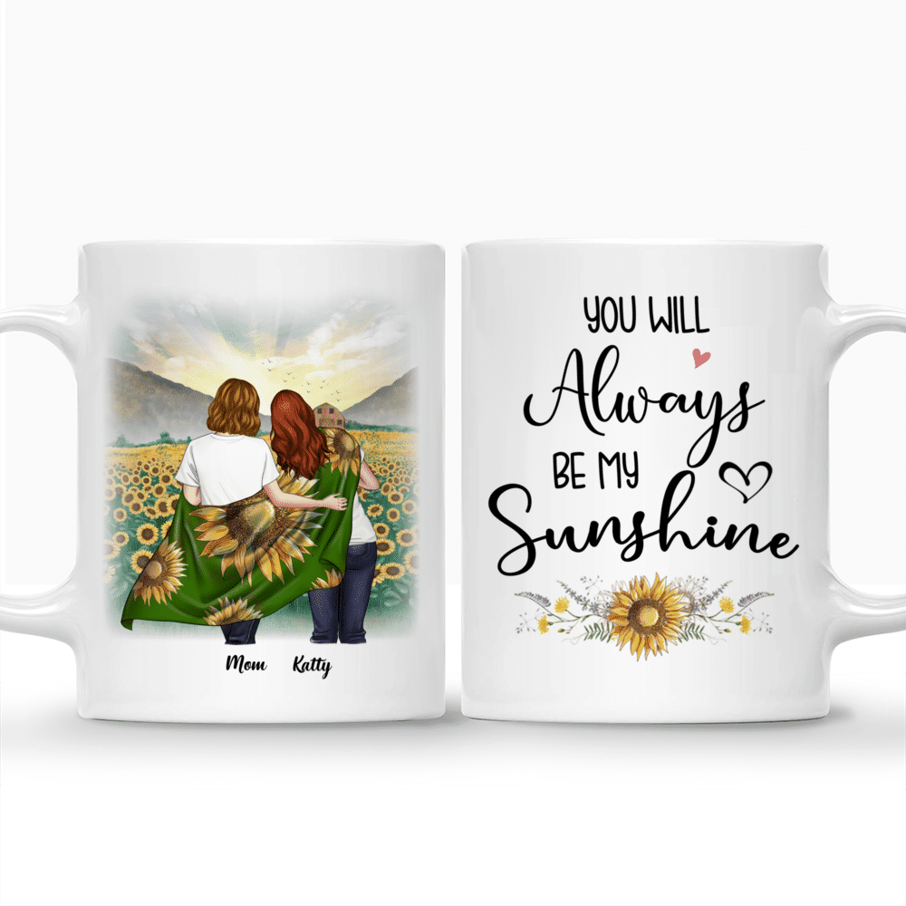 Personalized Mug - Mother & Daughter - You will always be my Sunshine (F)_3