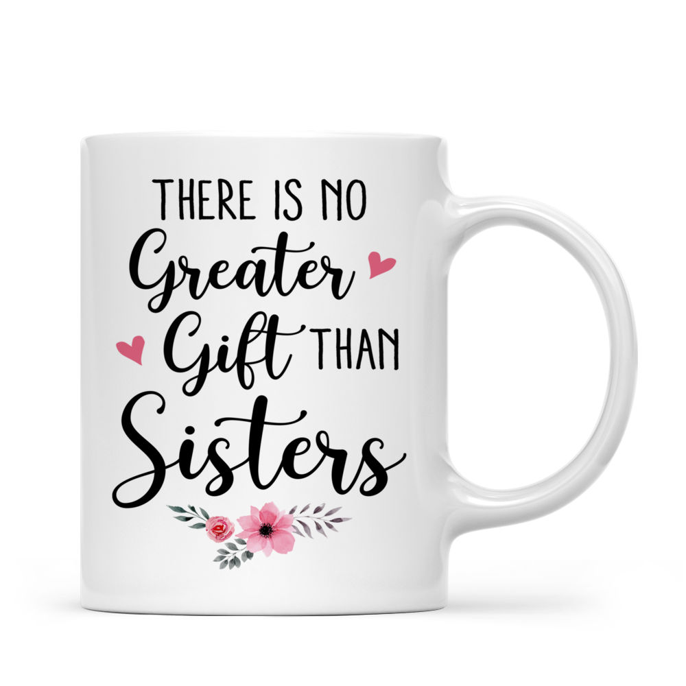 Personalized Mugs for Sisters - There Is No Greater Gift Than Sisters (Ver 1) (Love Tree)_2