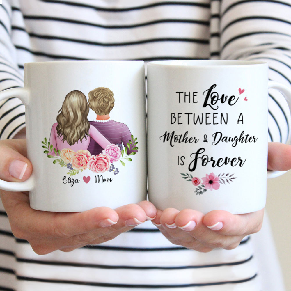 Personalized Mug - Mother & Daughter - The Love Between A Mother & Daughter is Forever