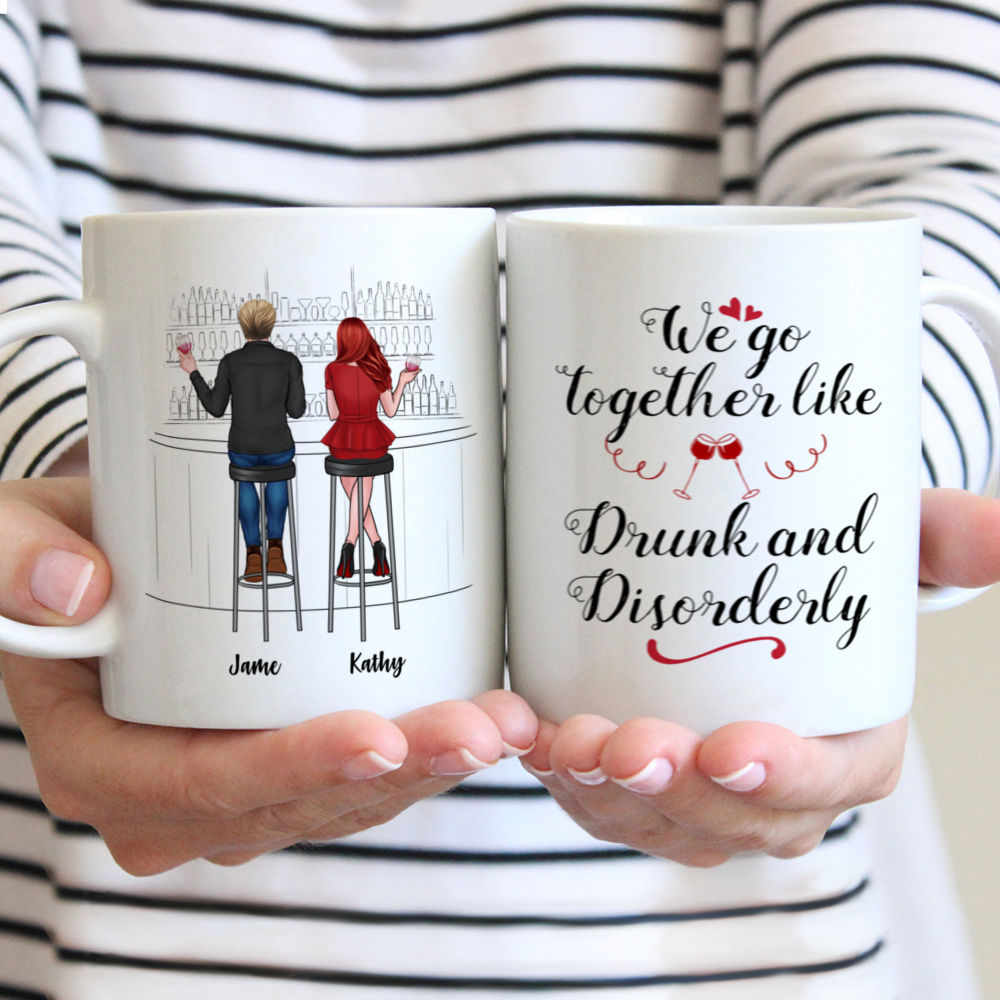 Personalized Mug - Drink Gang - We Go Together Like Drunk And Disorderly