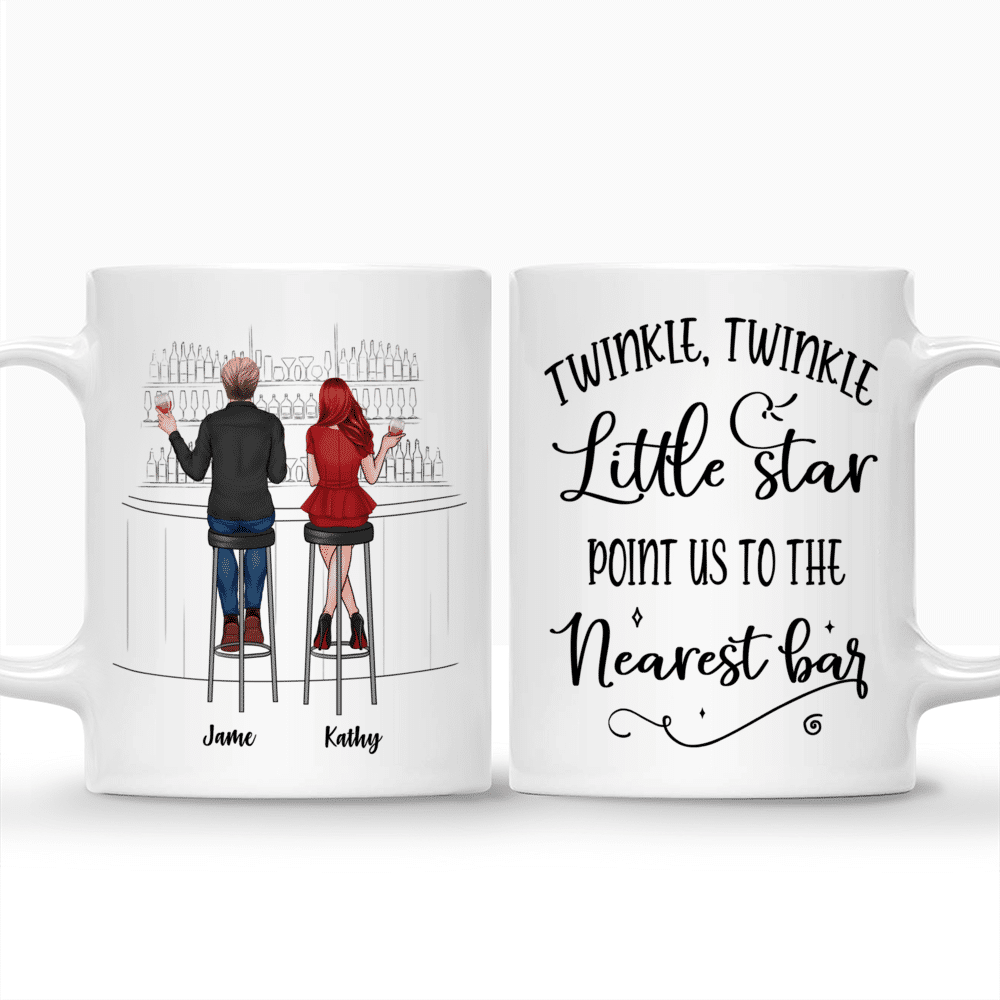 Personalized Mug - Drink Gang - Twinkle, Twinkle, Little Star Point Us To The Nearest Bar_3