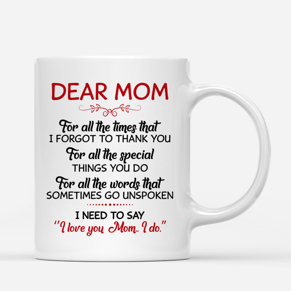 Mother's Day Gift idea For Mom - Funny Coffee Mug - Dear Mom