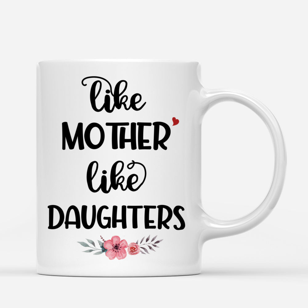 Mother & Daughter - Like Mother Like Daughters (V1) - Personalized Mug_2