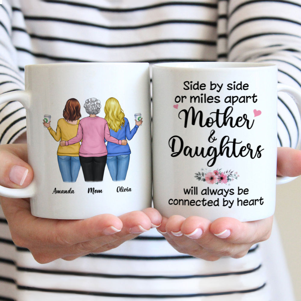 Lovin' Mother - Side By Side Or Miles Apart, Mother And Daughters Will Always Be Connected By Heart - Personalized Mug