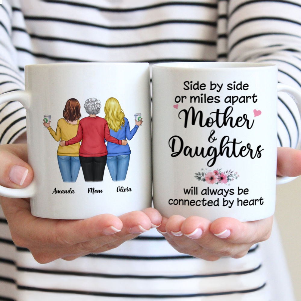 Personalized Mug - Lovin' Mother - Side By Side Or Miles Apart, Mother And Daughters Will Always Be Connected By Heart (3)