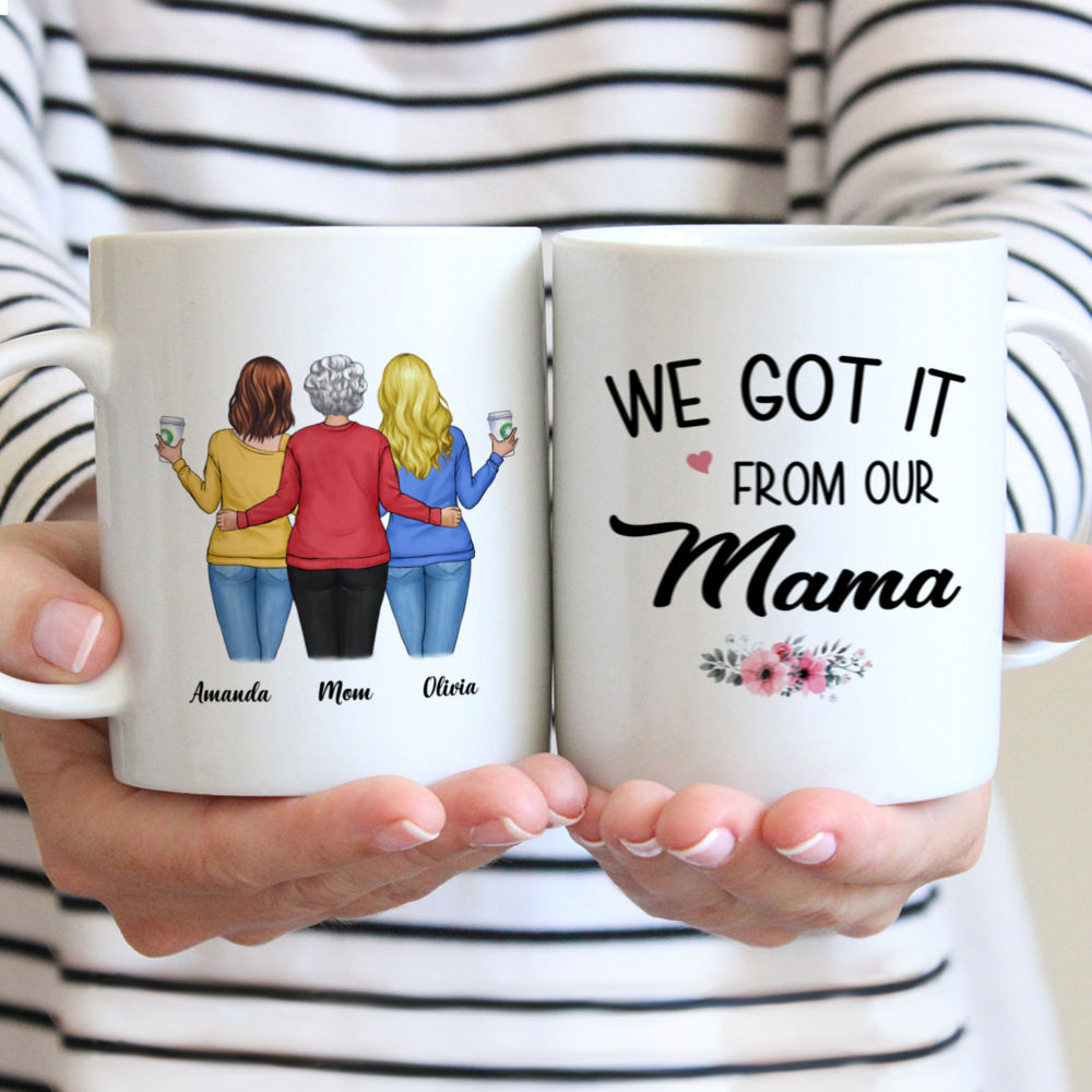 Personalized Mug - Lovin' Mother - We Got It From Our Mama (2)