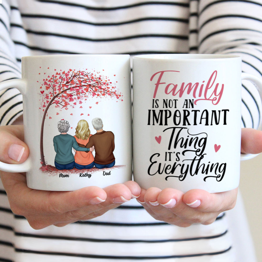 Family - Family isn't just an important thing. It's everything (N) - Personalized Mug