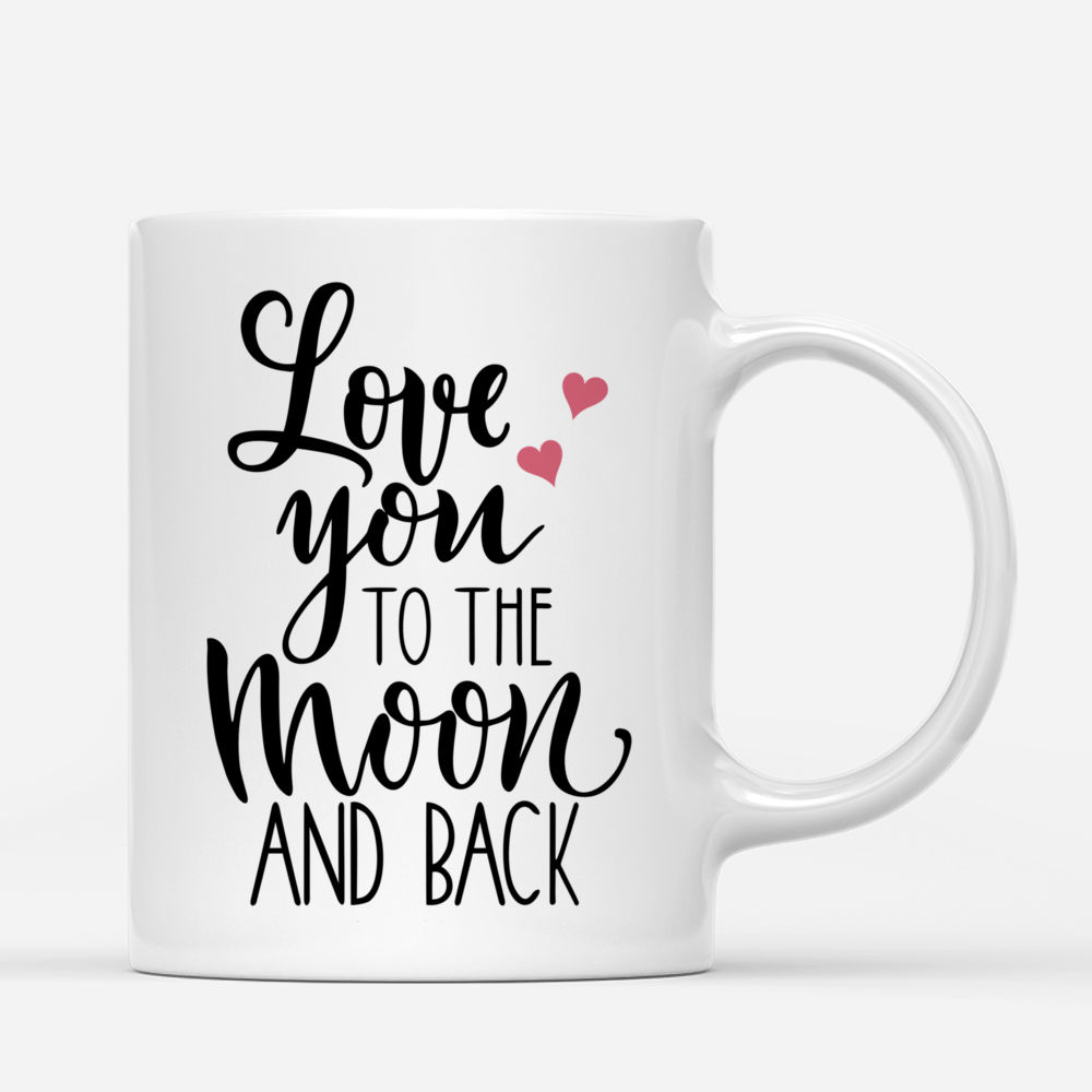 Personalized Mug - Family - Love you to the moon and back (N)_2