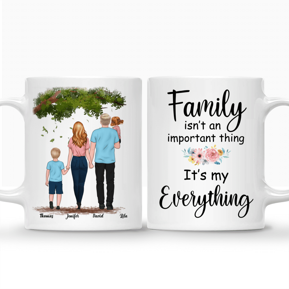 Personalized Mug - Family - Family isnt an important thing. Its my Everything (New)_3