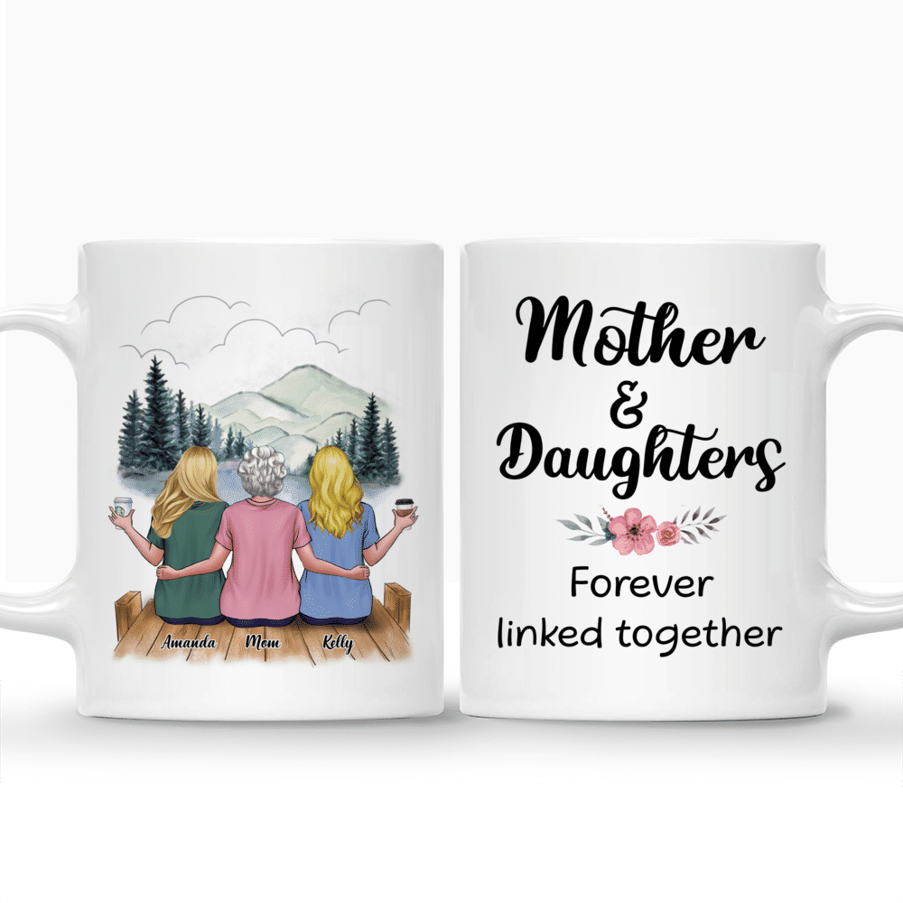Personalized Mug - Mother & Daughters - Mother & Daughters Forever Linked Together (Mountain)_3