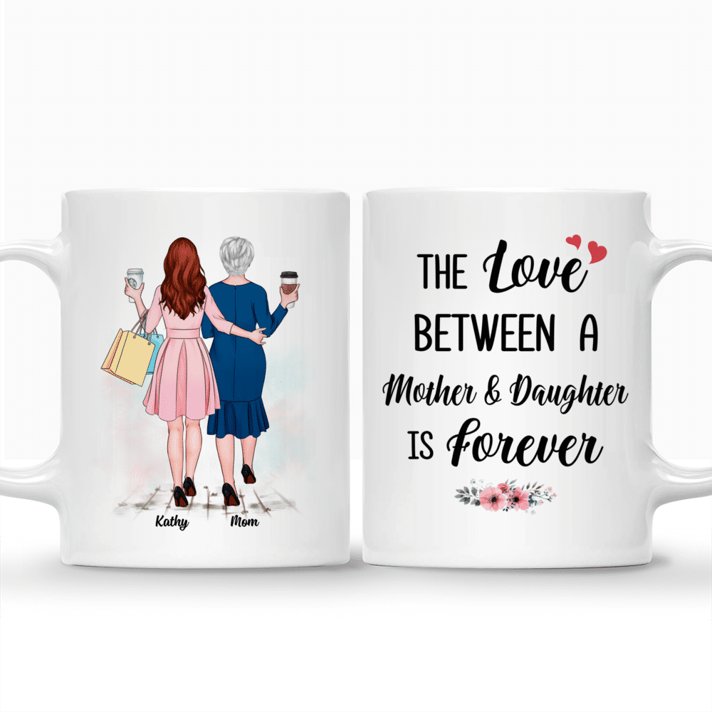 Personalized Mug - Mother & Daughter - The Love Between a Mother and Daughter Is Forever - (Sp)_3