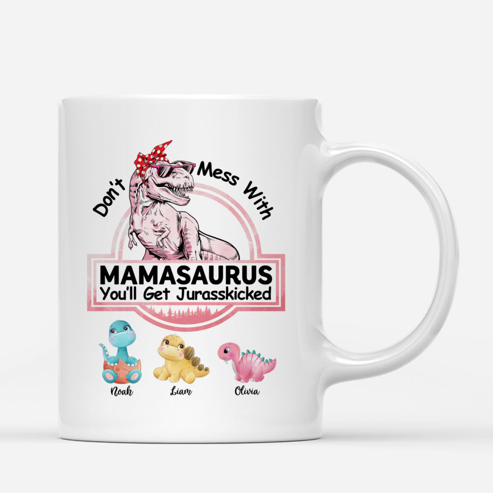 Personalized Family  Mug - Don't Mess With Mamasaurus_3