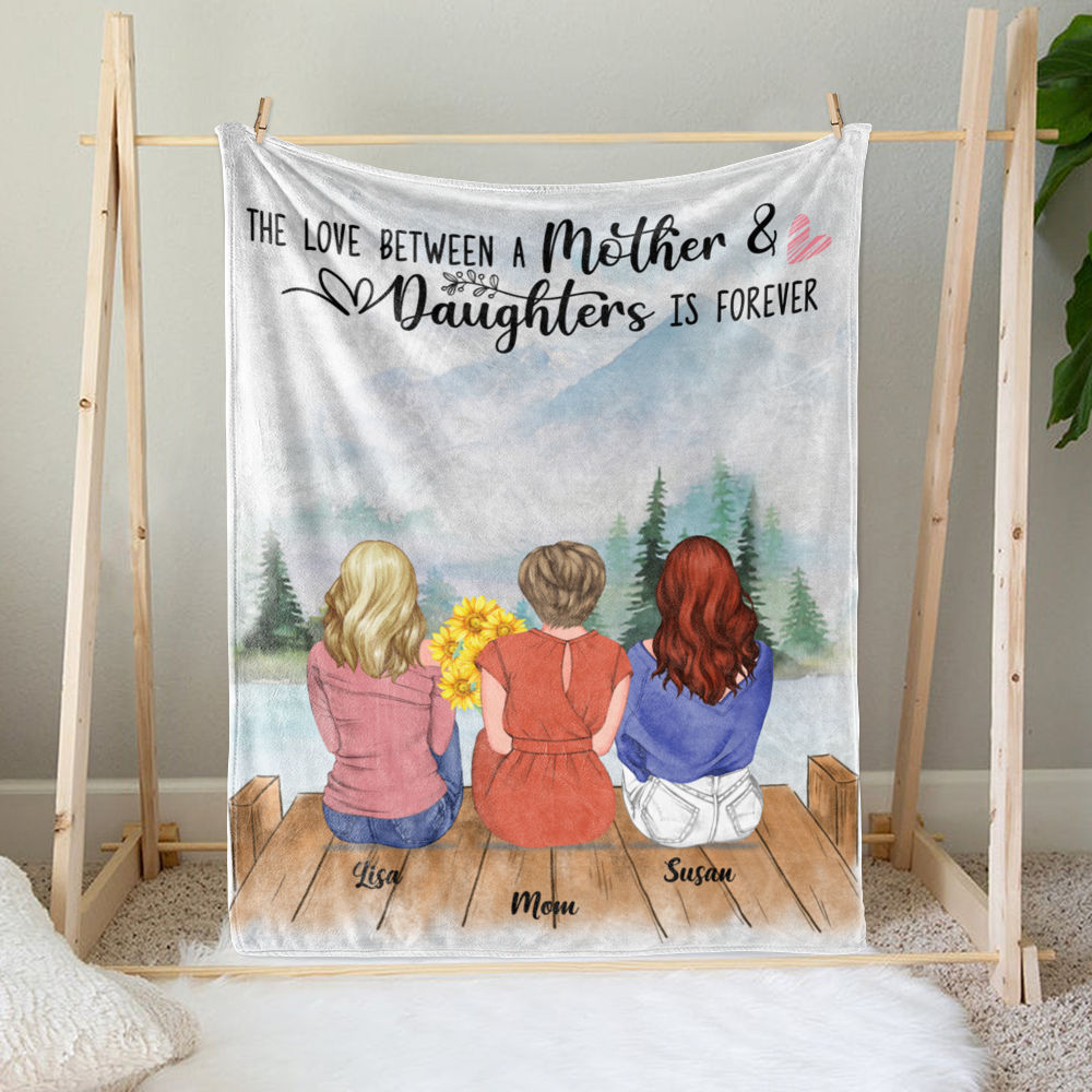 Personalized Blanket - Daughter and Mother Blanket - The love between a Mother and Daughters is forever (Mountains)_1