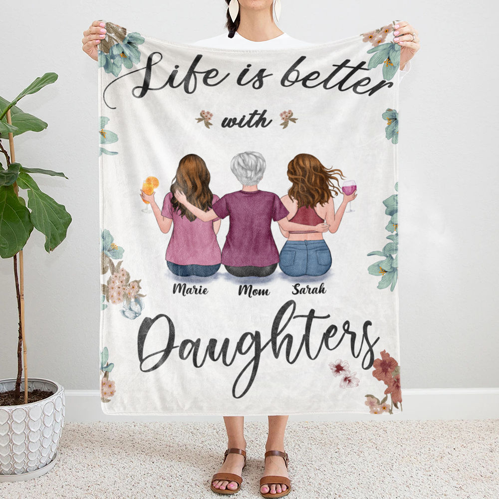 Mother's Day Blanket - Flower - Life Is Better With Daughters - Personalized Blanket