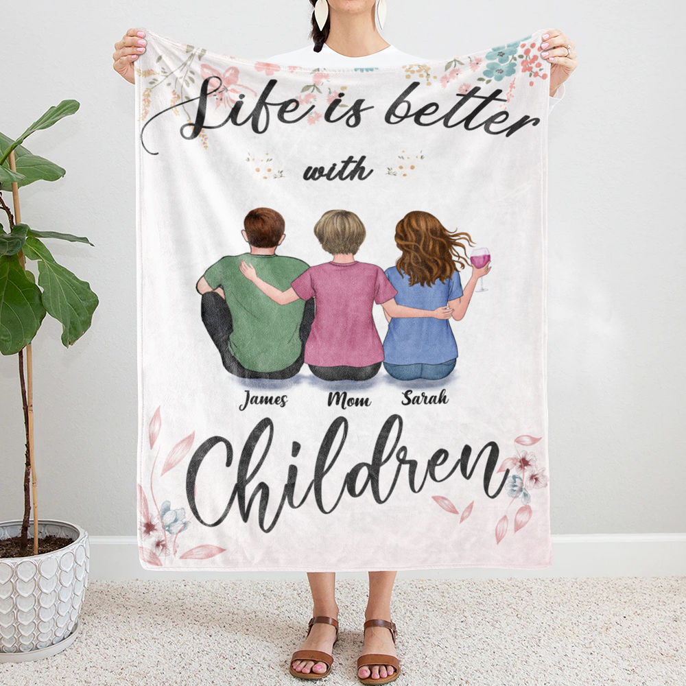 Personalized Blanket - Mother's Day Blanket - BG 2 - Life is Better with Children